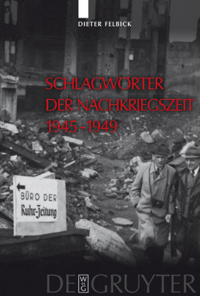 Schlagwörter der Nachkriegszeit 1945-1949