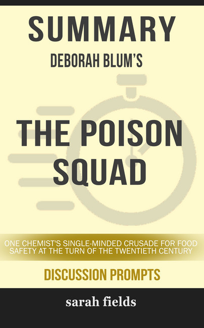 Summary: Deborah Blum's The Poison Squad main product photo