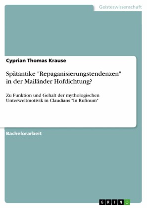 Spätantike 'Repaganisierungstendenzen' in der Mailänder Hofdichtung?
