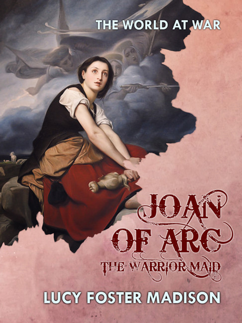 Joan of Arc The Warrior Maid main product photo
