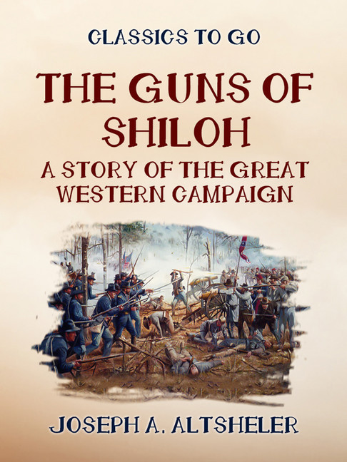 The Guns of Shilo A Story of the Great Western Campaign main product photo
