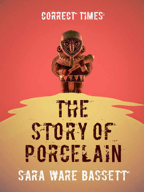 The Story of Porcelain main product photo