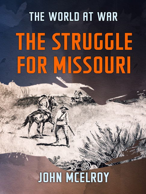 The Struggle for Missouri main product photo