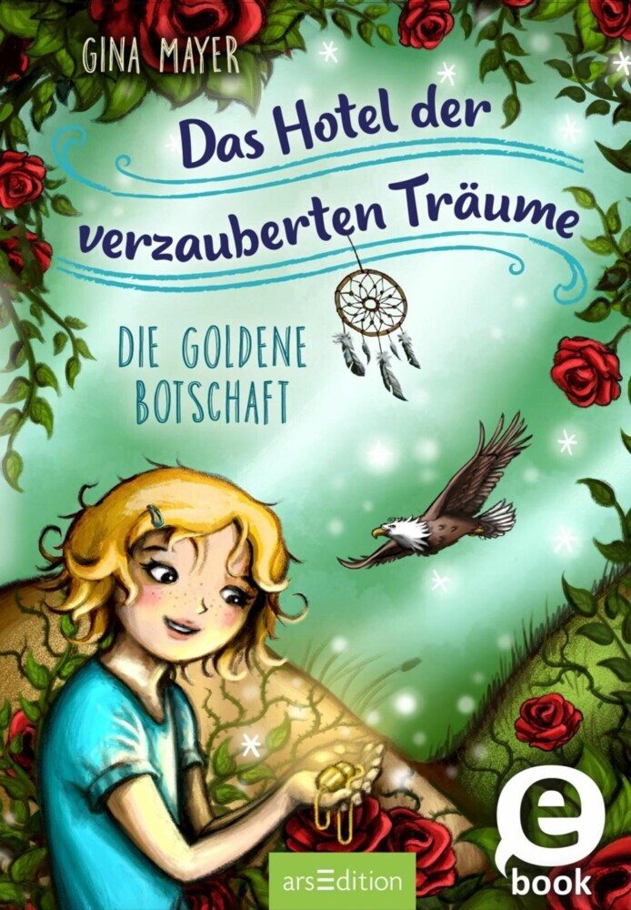 Das Hotel der verzauberten Träume - Die goldene Botschaft (Das Hotel der verzauberten Träume 3) main product photo