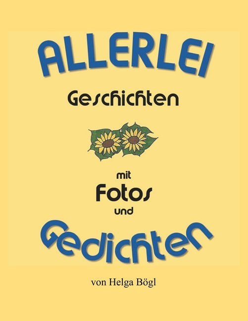Allerlei Geschichten mit Fotos und Gedichten main product photo