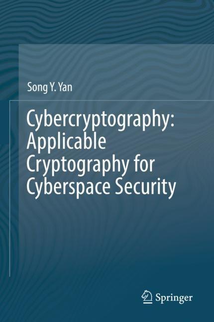 Cybercryptography: Applicable Cryptography for Cyberspace Security main product photo