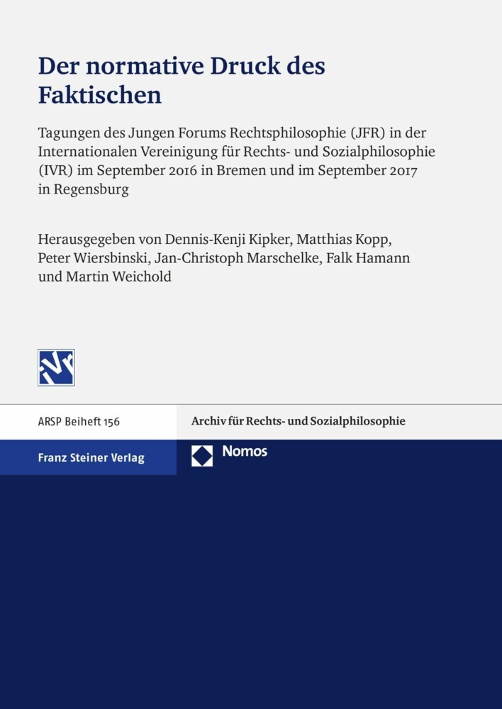 Der normative Druck des Faktischen: Technologische Herausforderungen des Rechts und seine Fundierung in sozialer Praxis main product photo