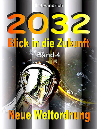 Blick in die Zukunft Band 4