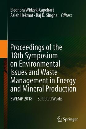 Proceedings of the 18th Symposium on Environmental Issues and Waste Management in Energy and Mineral Production