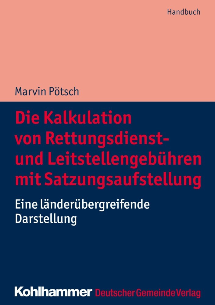 Die Kalkulation von Rettungsdienst- und Leitstellengebühren mit Satzungsaufstellung main product photo