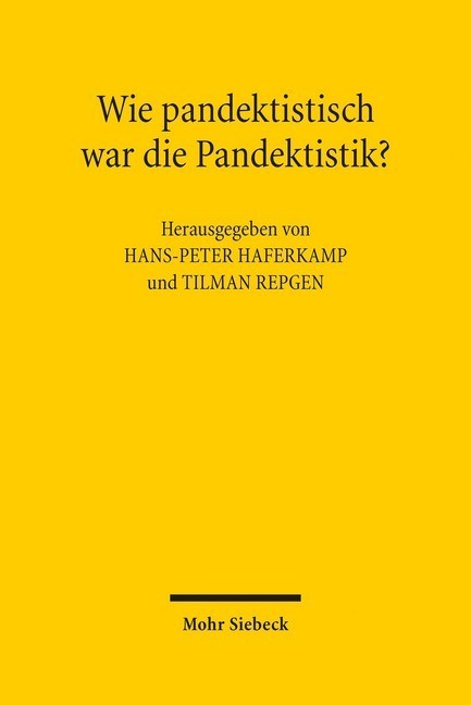 Wie pandektistisch war die Pandektistik? main product photo
