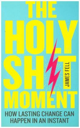 The Holy Sh!t Moment