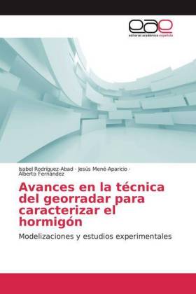 Avances en la técnica del georradar para caracterizar el horm...