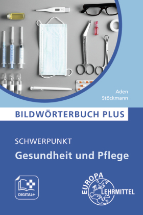 Bildwörterbuch PLUS -  Schwerpunkt Gesundheit und Pflege