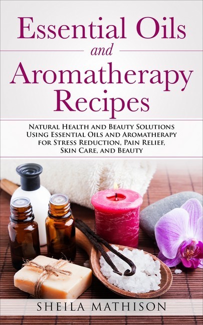 Essential Oils and Aromatherapy Recipes main product photo