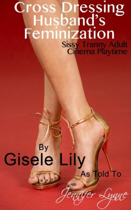 Cross Dressing Husband's Feminization