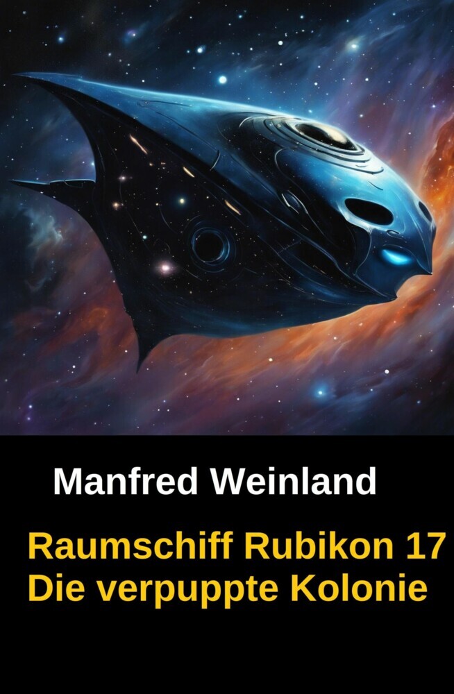 Raumschiff Rubikon 17 Die verpuppte Kolonie main product photo