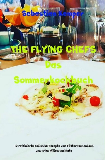 THE FLYING CHEFS Das Sommerkochbuch main product photo