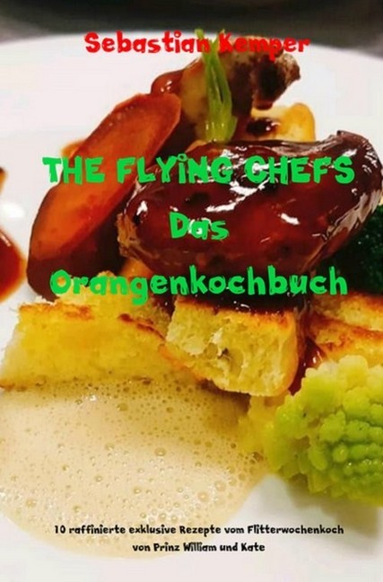 THE FLYING CHEFS Das Orangenkochbuch main product photo