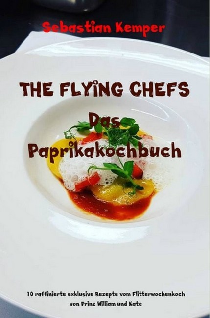 THE FLYING CHEFS Das Paprikakochbuch main product photo