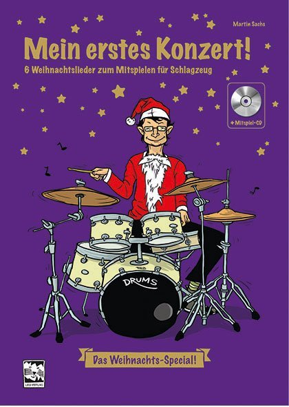 Mein erstes Konzert! 6 Weihnachtslieder zum Mitspielen für Schlagzeug, m. 1 Audio-CD main product photo