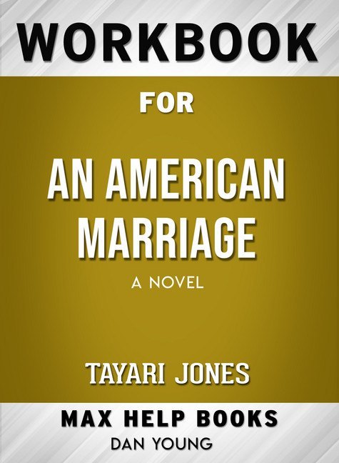 Workbook for An American Marriage: A Novel (Max-Help Books) main product photo