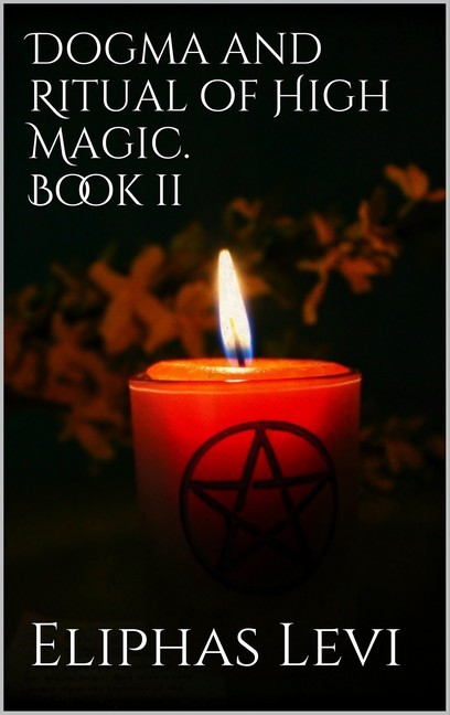 Dogma and Ritual of High Magic. Book II main product photo