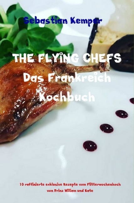 THE FLYING CHEFS Das Frankreich Kochbuch main product photo