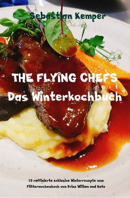 THE FLYING CHEFS Das Winterkochbuch main product photo