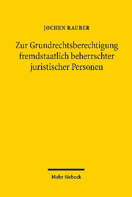 Zur Grundrechtsberechtigung fremdstaatlich beherrschter juristischer Personen main product photo