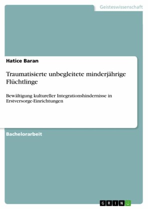 Traumatisierte unbegleitete minderjährige Flüchtlinge