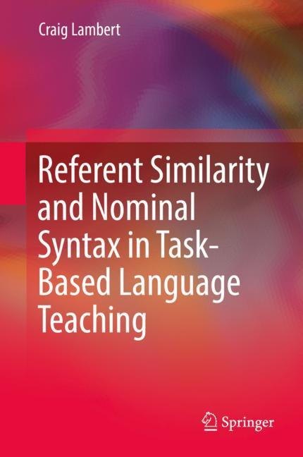 Referent Similarity and Nominal Syntax in Task-Based Language Teaching main product photo