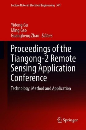 Proceedings of the Tiangong-2 Remote Sensing Application Conference