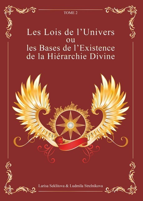 Les Lois de l'Univers ou les Bases de l'existence de la hiérarchie Divine tome 2 main product photo