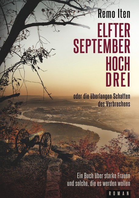 Elfter September hoch drei oder die überlangen Schatten des Verbrechens main product photo