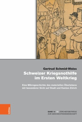 Schweizer Kriegsnothilfe im Ersten Weltkrieg