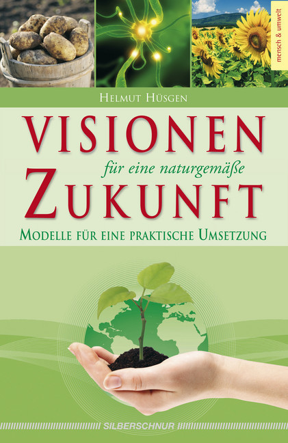 Visionen für eine naturgemäße Zukunft main product photo