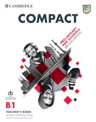 Compact Preliminary for schools, Second Edition - Teacher's Book with Downloadable Class Audio and Teacher's Photocopiable Worksheets