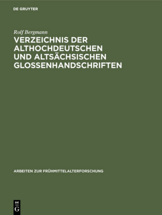 Verzeichnis der althochdeutschen und altsächsischen Glossenhandschriften