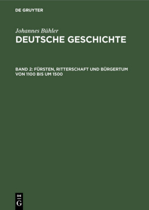 Fürsten, Ritterschaft und Bürgertum von 1100 bis um 1500