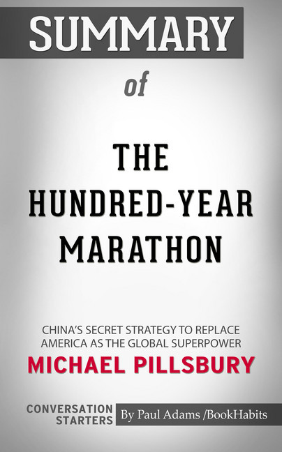 Summary of The Hundred-Year Marathon: China's Secret Strategy to Replace America as the Global Superpower main product photo