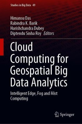 Cloud Computing for Geospatial Big Data Analytics