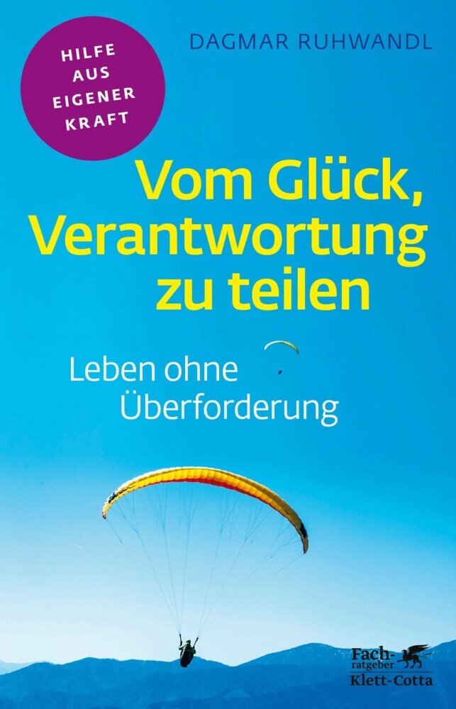 Vom Glück, Verantwortung zu teilen (Fachratgeber Klett-Cotta, Bd.) main product photo