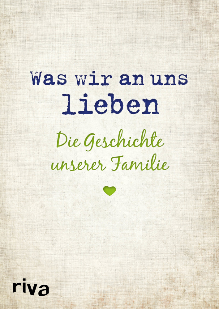 Was wir an uns lieben - Die Geschichte unserer Familie main product photo