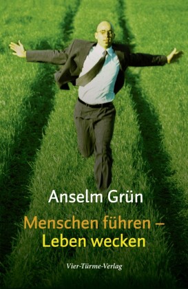 Menschen führen - Leben wecken