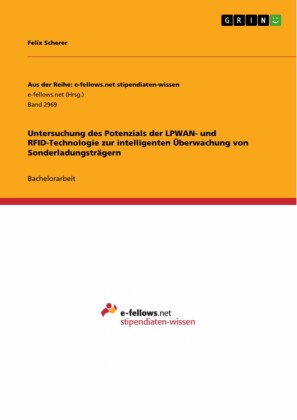 Untersuchung des Potenzials der LPWAN- und RFID-Technologie zur intelligenten Überwachung von Sonderladungsträgern