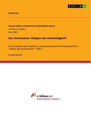 Das Christentum. Religion der Zweifaltigkeit?
