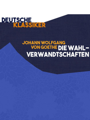 Die Wahlverwandtschaften