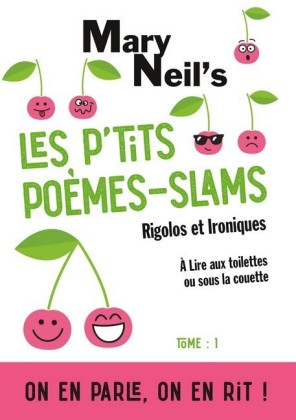 Les p&apos;tits poèmes-slams rigolos et ironiques