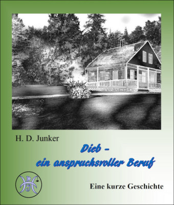 Dieb - ein anspruchsvoller Beruf